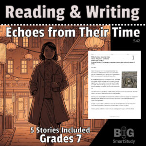 Echoes from Their Time – Grade 7 Historical Fiction and Writing Activities